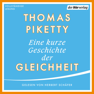 Thomas Piketty: Eine kurze Geschichte der Gleichheit