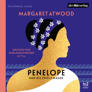 Margaret Atwood: Penelope und die zwölf Mägde
