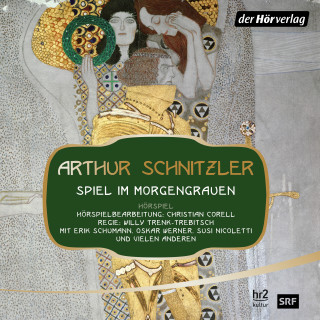 Arthur Schnitzler: Spiel im Morgengrauen
