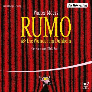 Walter Moers: Rumo & Die Wunder im Dunkeln