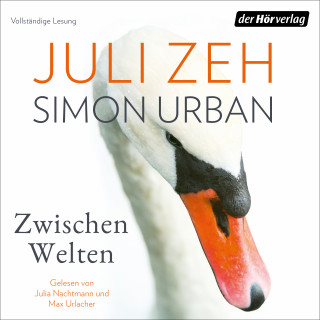 Juli Zeh, Simon Urban: Zwischen Welten