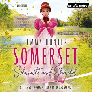 Emma Hunter: Somerset. Sehnsucht und Skandal (1)