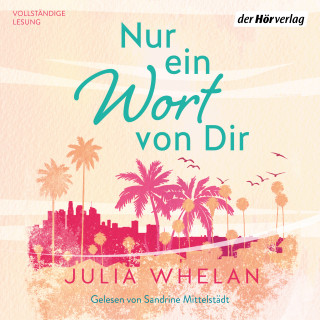 Julia Whelan: Nur ein Wort von dir