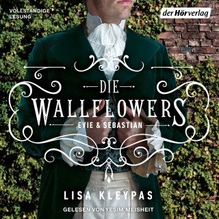 Lisa Kleypas: Die Wallflowers - Evie & Sebastian