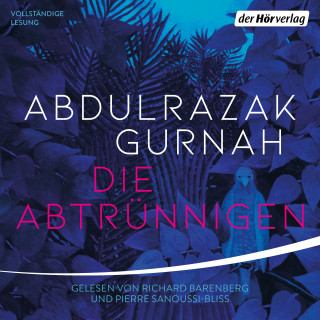 Abdulrazak Gurnah: Die Abtrünnigen