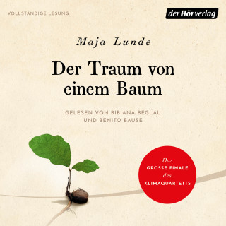 Maja Lunde: Der Traum von einem Baum