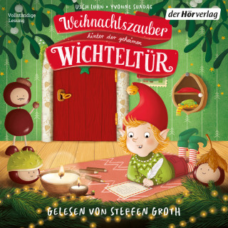 Usch Luhn: Weihnachtszauber hinter der geheimen Wichteltür