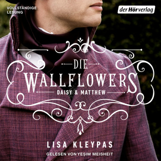 Lisa Kleypas: Die Wallflowers - Daisy & Matthew