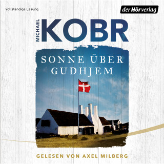 Michael Kobr: Sonne über Gudhjem