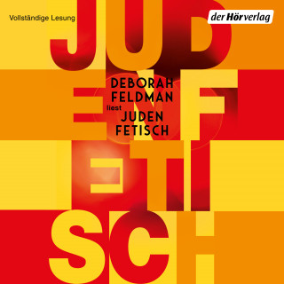 Deborah Feldman: Judenfetisch