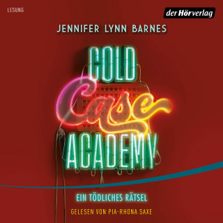 Jennifer Lynn Barnes: Cold Case Academy – Ein tödliches Rätsel