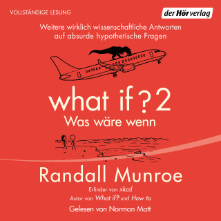 Randall Munroe: What if 2 - Was wäre wenn?