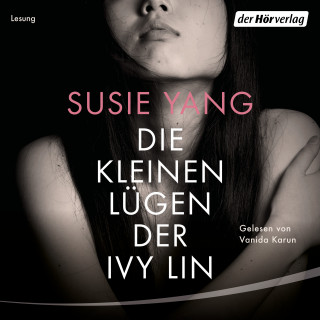 Susie Yang: Die kleinen Lügen der Ivy Lin