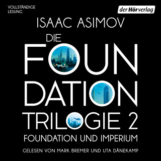 Isaac Asimov: Foundation und Imperium