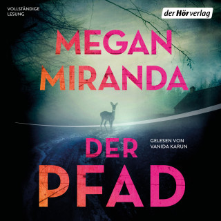 Megan Miranda: Der Pfad