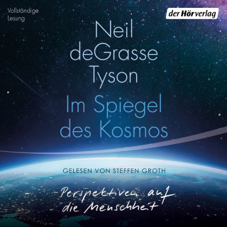 Neil deGrasse Tyson: Im Spiegel des Kosmos