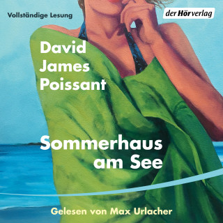 David James Poissant: Sommerhaus am See