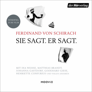 Ferdinand von Schirach: Sie sagt. Er sagt.