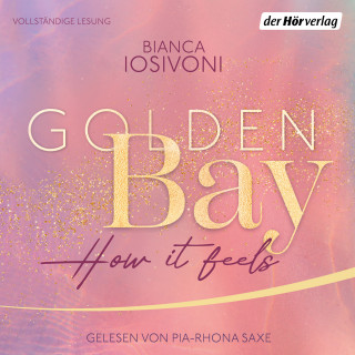 Bianca Iosivoni: Golden Bay − How it Feels
