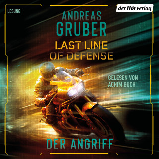 Andreas Gruber: Last Line of Defense 1 – Der Angriff