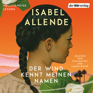 Isabel Allende: Der Wind kennt meinen Namen