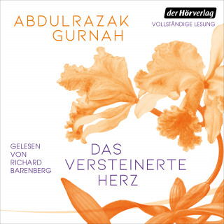 Abdulrazak Gurnah: Das versteinerte Herz