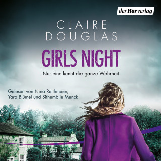 Claire Douglas: Girls Night - Nur eine kennt die ganze Wahrheit