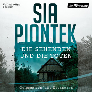 Sia Piontek: Die Sehenden und die Toten (Band 1)