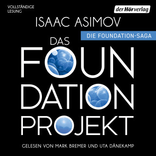 Isaac Asimov: Das Foundation Projekt