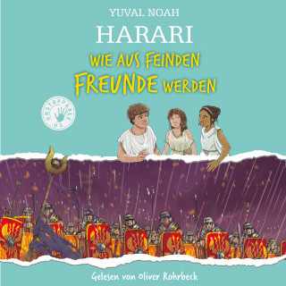 Yuval Noah Harari: Wie aus Feinden Freunde werden