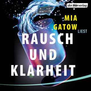 Mia Gatow: Rausch und Klarheit