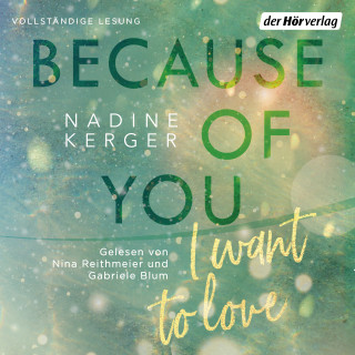 Nadine Kerger: Because of You I Want to Love