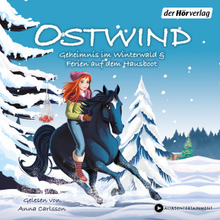 THiLO: Ostwind. Geheimnis im Winterwald & Ferien auf dem Hausboot