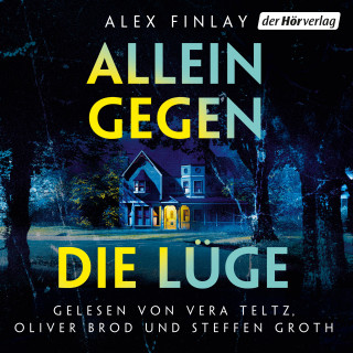 Alex Finlay: Allein gegen die Lüge