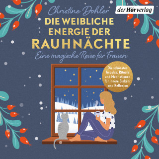 Christine Dohler: Die weibliche Energie der Rauhnächte