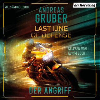 Andreas Gruber: Last Line of Defense 1 – Der Angriff