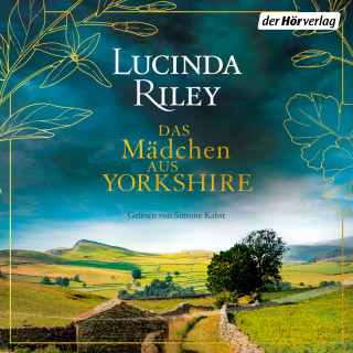 Lucinda Riley: Das Mädchen aus Yorkshire
