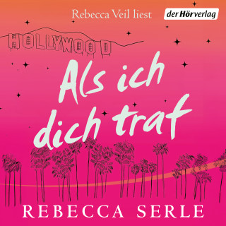 Rebecca Serle: Als ich dich traf