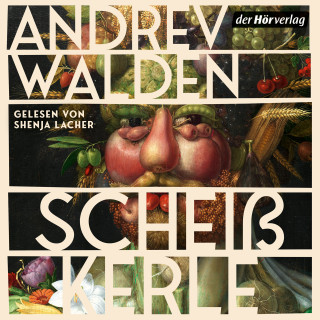Andrev Walden: Scheißkerle