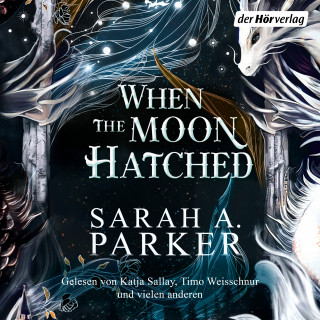 Sarah A. Parker: When The Moon Hatched