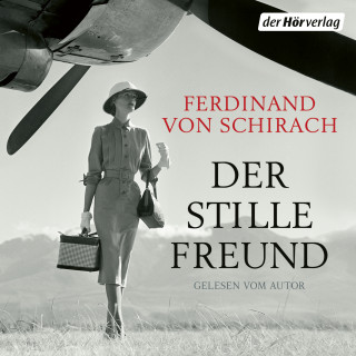 Ferdinand von Schirach: Der stille Freund