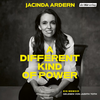 Jacinda Ardern: A Different Kind of Power
