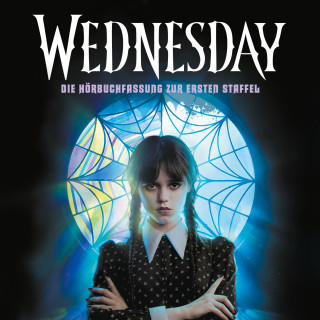 Tehlor Kay Mejia, The Wednesday TV Show Writers: Wednesday – Die Hörbuchfassung zur ersten Staffel