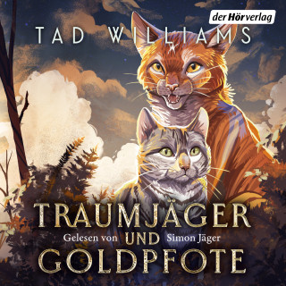 Tad Williams: Traumjäger und Goldpfote