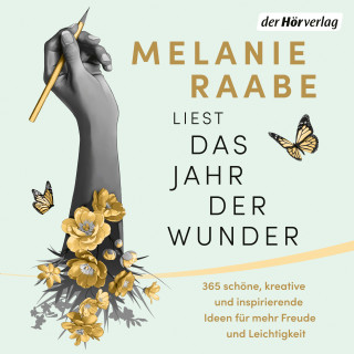 Melanie Raabe: Das Jahr der Wunder