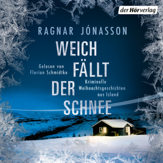 Ragnar Jónasson: Weich fällt der Schnee