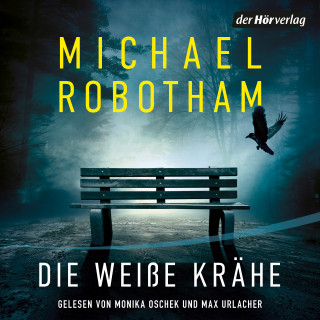 Michael Robotham: Die weiße Krähe