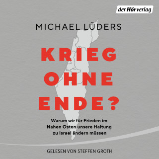 Michael Lüders: Krieg ohne Ende?