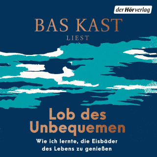 Bas Kast: Lob des Unbequemen