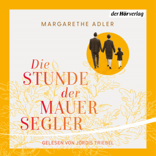 Margarethe Adler: Die Stunde der Mauersegler